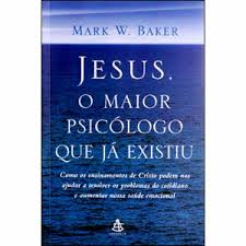 jesus. o maior psicólogo que já existiu